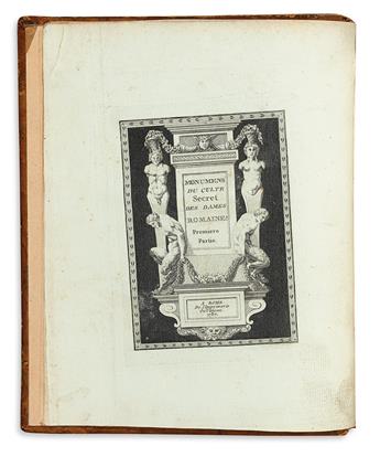 HANCARVILLE, PIERRE-FRANÇOIS HUGUES, D.  Monuments du Culte Secret des Dames Romaines.  1790